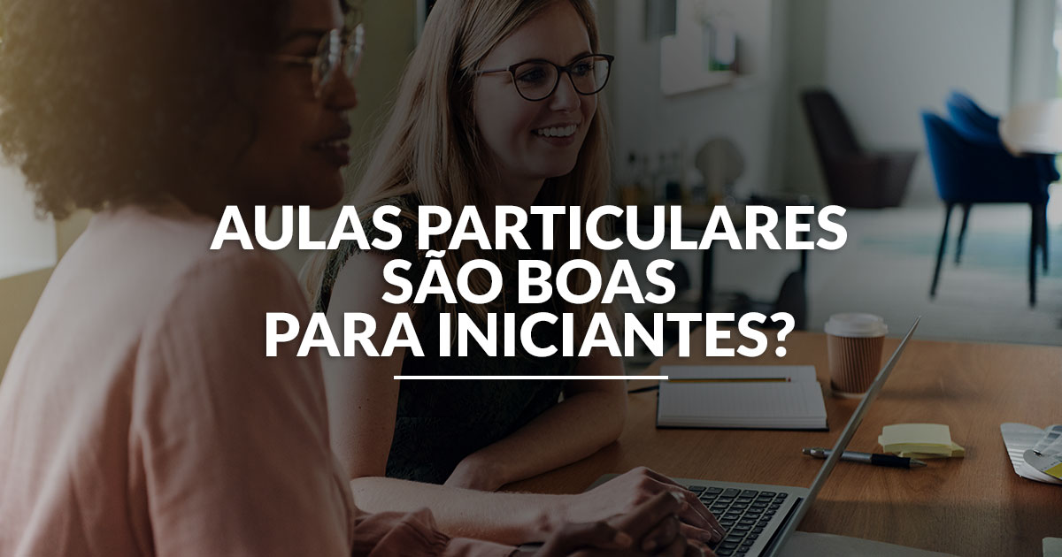 Aulas Particulares de inglês para iniciantes